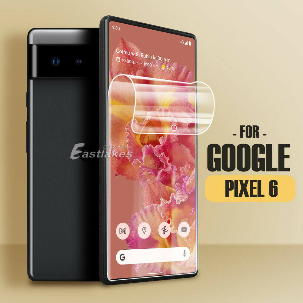 Google Pixel 6 Hydrogel Screen Protector - Eastlakes Electronics